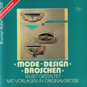 Mode-Design-Broschen selbst gestaltet