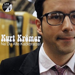 Na du Alte Kackbratze! [CD]