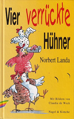 Vier verrückte Hühner