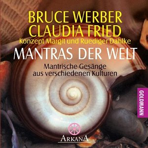 Mantras der Welt - Mantrische Gesänge aus verschiedenen Kulturen [CD]