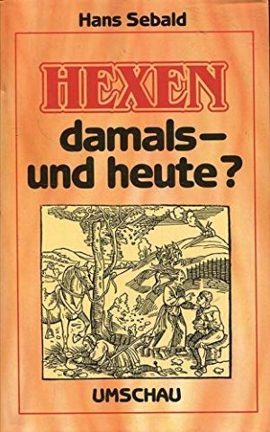 Hexen damals - und heute?