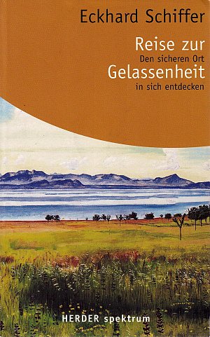 Reise zur Gelassenheit