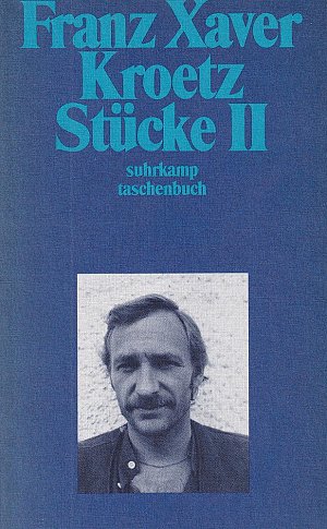 Franz Xaver Kroetz Stücke II