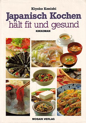 Japanisch kochen - hält fit und gesund
