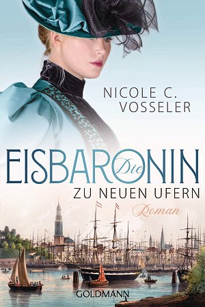 Die Eisbaronin - Zu neuen Ufern Roman