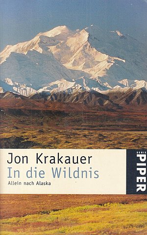 In die Wildnis - Allein nach Alaska