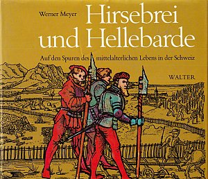 Hirsebrei und Hellebarde