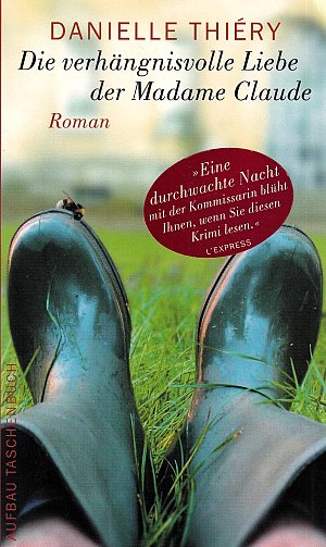 Die verhängnisvolle Liebe der Madame Claude