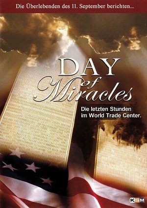 Day of miracles - Die letzten Stunden im World Trade...