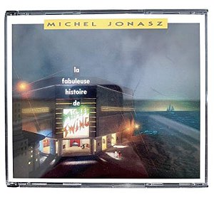 La Fabuleuse Histoire de Mister Swing [CD]