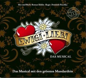 Ewigi Liebi - das Musical [CD]