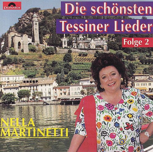 Die schönsten Tessiner Lieder [CD]