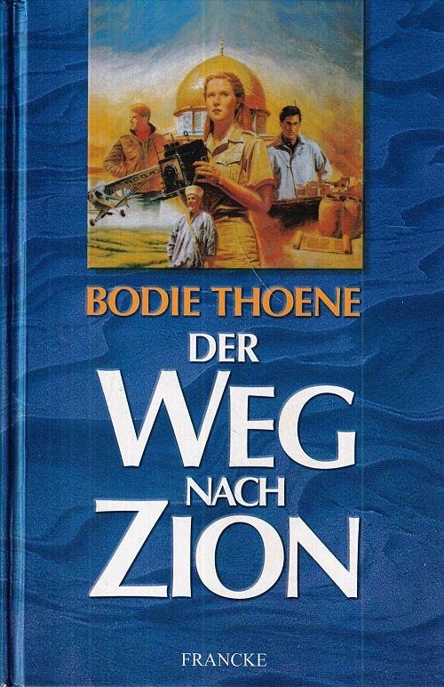 Die Zion-Chroniken - Millenium-Ausgabe / Der Weg nach Zion