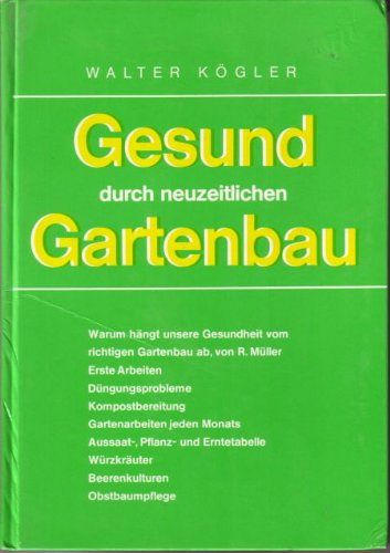 Gesund durch neuzeitlichen Gartenbau