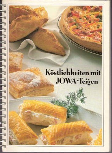 Köstlichkeiten mit JOWA - Teigen