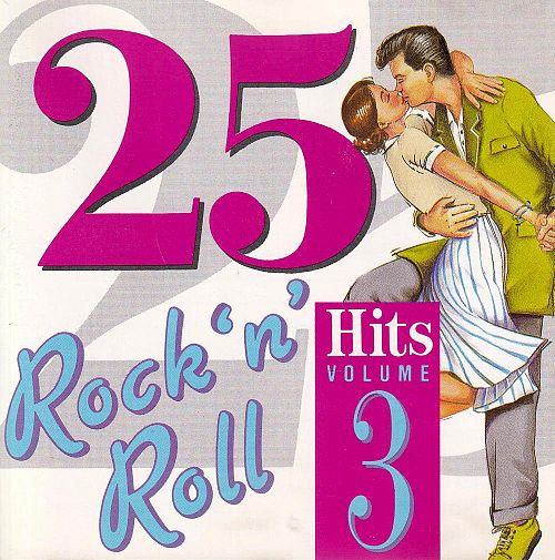 25 Rock 'n' Roll Hits  - Volume 3 [CD]