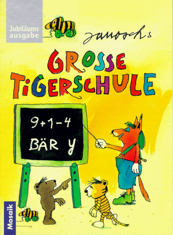 Janoschs grosse Tigerschule