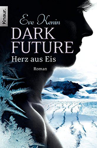 Dark Future - Herz aus Eis