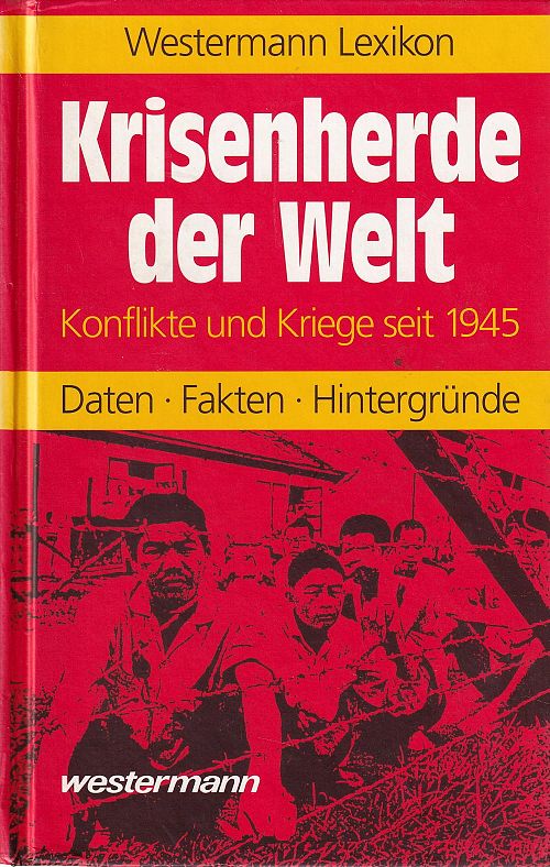 Westermann Lexikon Krisenherde der Welt
