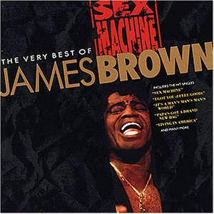Sex Machine - The very Best of James Brown [CD]