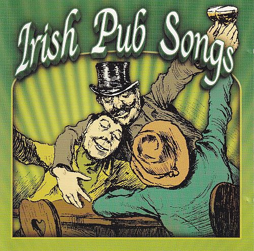 Irish Pub Songs [CD]