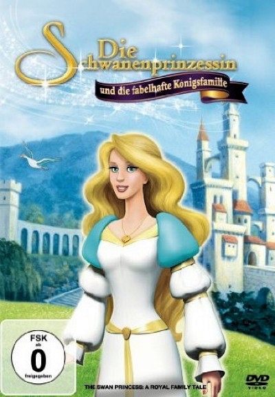 Die Schwanenprinzessin und die fabelhafte Königsfamilie [DVD]