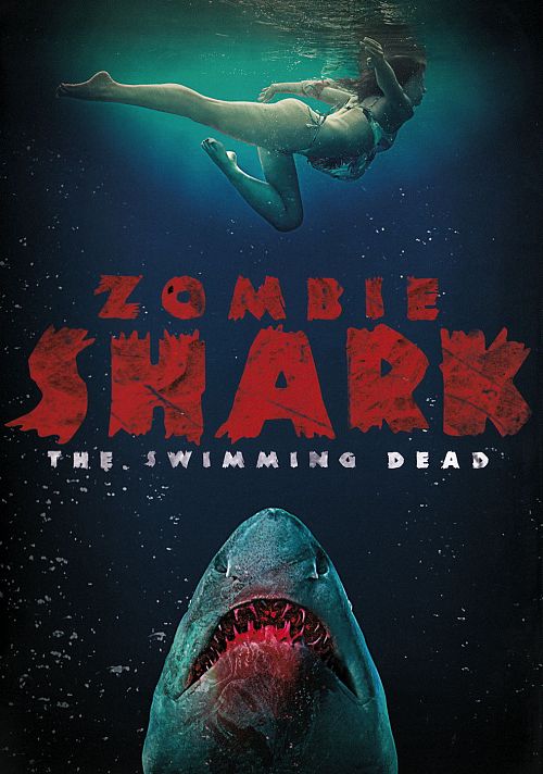 Zombie Shark - The swimming dead [DVD]