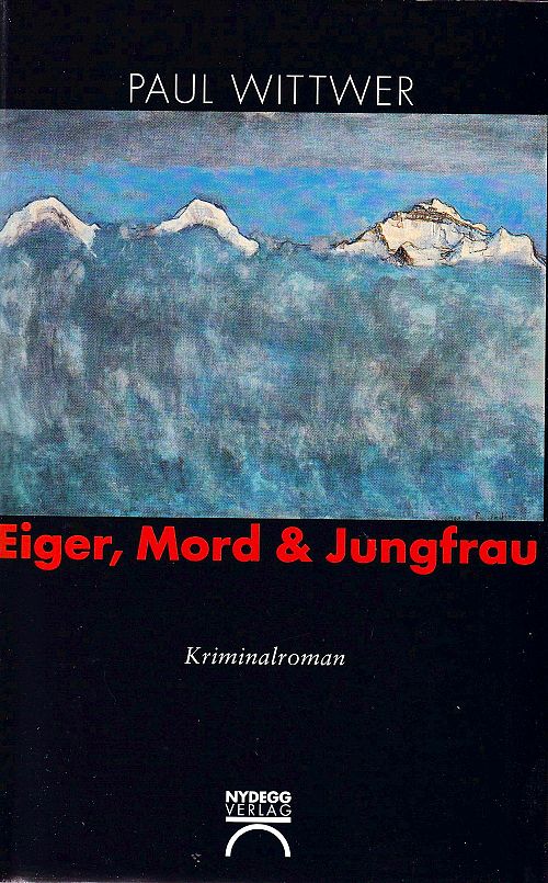 Eiger, Mord & Jungfrau