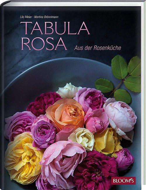 Tabula Rosa - Aus der Rosenküche