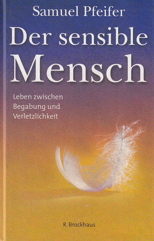 Der sensible Mensch