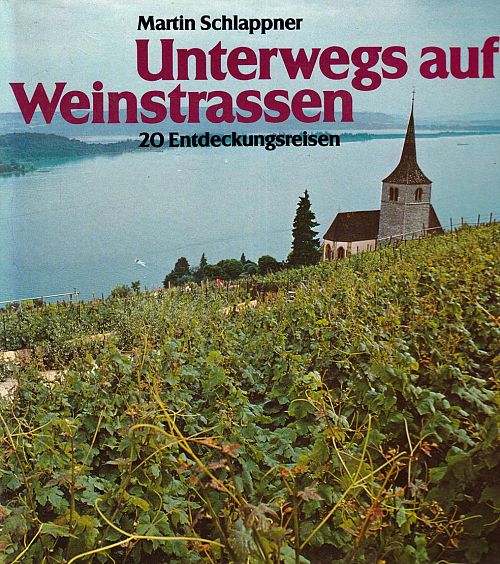 Unterwegs auf Weinstrassen