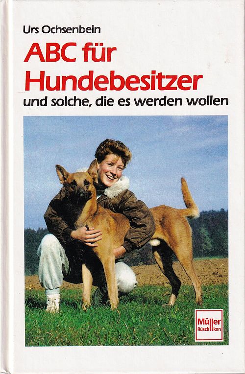 ABC für Hundebesitzer und solche, die es werden wollen