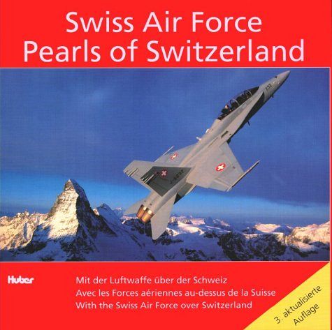 Swiss Air Force - Pearls of Switzerland
