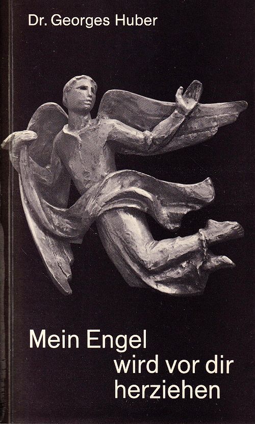 Mein Engel wird vor dir herziehen