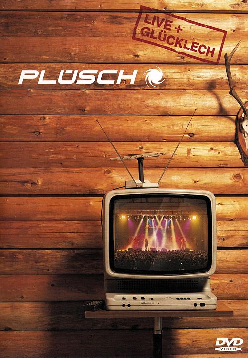 Plüsch - Live + Glücklech [DVD]