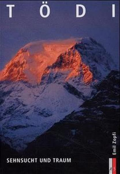 Tödi, Sehnsucht und Traum