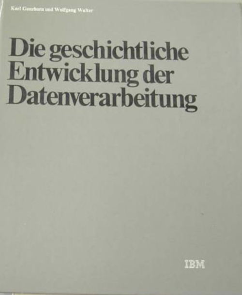 Die geschichtliche Entwicklung der Datenverarbeitung