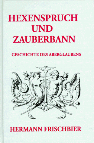 Hexenspruch und Zauberbann