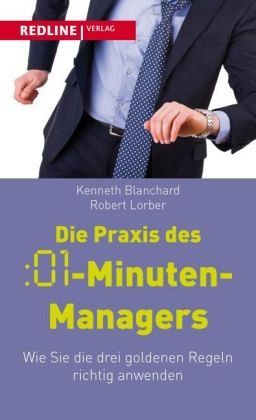 Die Praxis des 01-Minuten-Managers