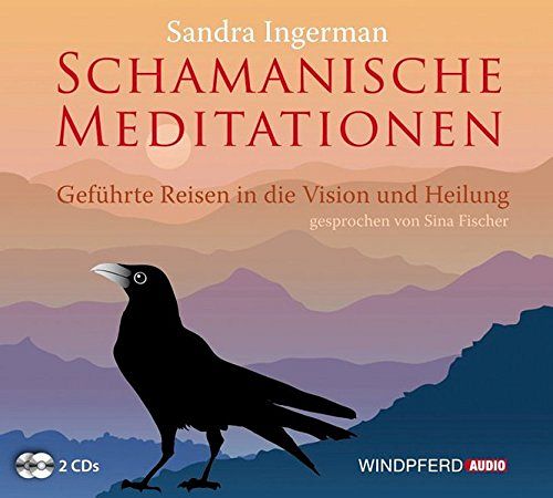 Schamanische Meditationen