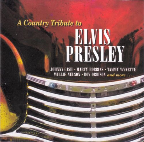 A Country Tribute to Elvis Presley [CD]