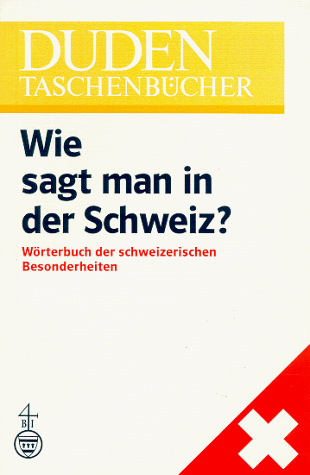 Wie sagt man in der Schweiz?