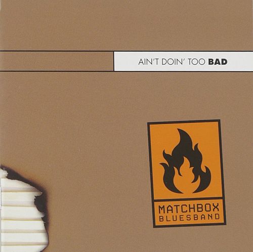 Ain't Doin' Too Bad [CD]