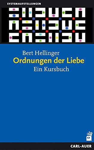 Ordnungen der Liebe - Ein Kurs-Buch