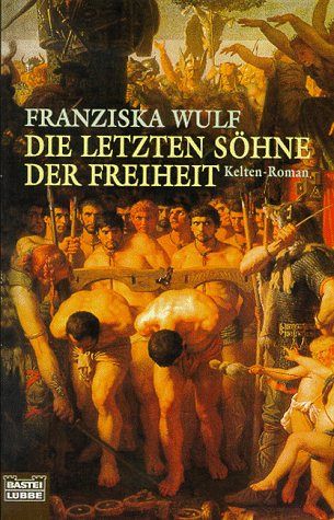 Die letzten Söhne der Freiheit