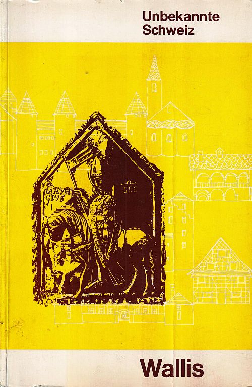Unbekannte Schweiz - Wallis 