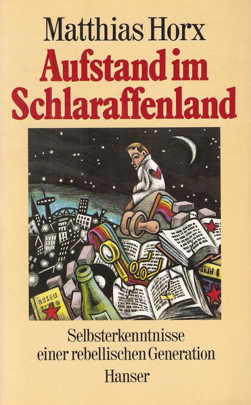 Vom Austand im Schlaraffenland