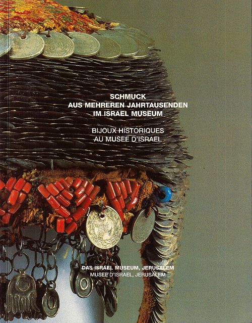 Schmuck aus mehreren Jahrtausenden im Israel Museum