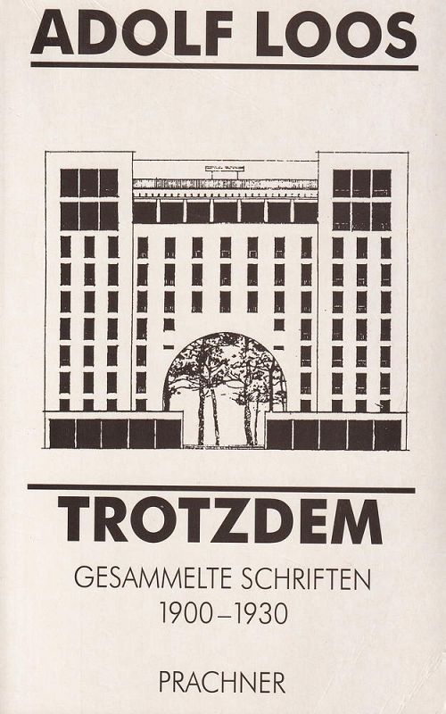 Trotzdem - Gesammelte Schriften 1900-1930