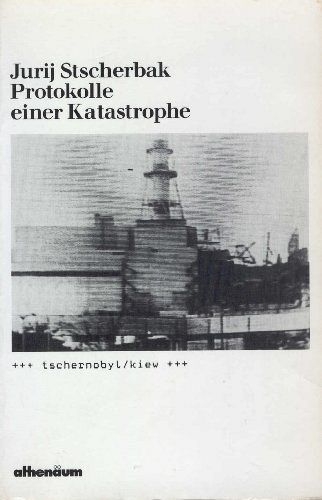 Protokolle einer Katastrophe